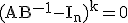 3$\rm (AB^{-1}-I_n)^k=0